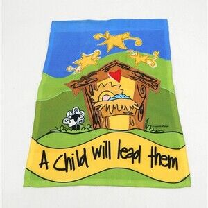 Nativity Garden Flag A Child Will Lead Them Double Sided Embroidered 11 x 15 In